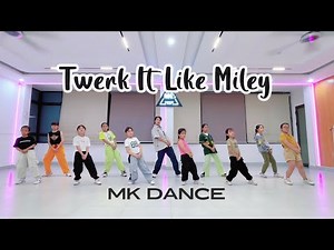 TWERK IT LIKE MILEY - Dance Kids | MK Dance