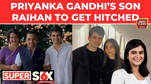 Priyanka Gandhi's son Raihan Vadra set to marry long-time girlfriend Aviva Baig after 7 years