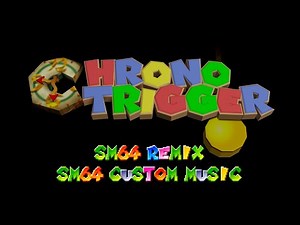 Chrono Trigger Full OST but it's Super Mario 64