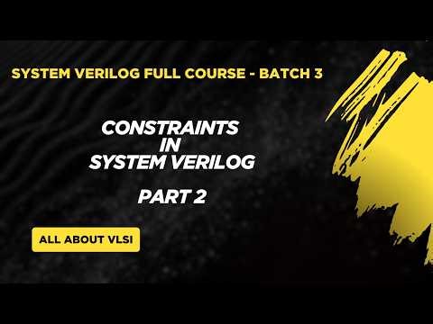 SystemVerilog Constraints Part-2 | Inside Keyword & Distribution Constraints Explained with Examples