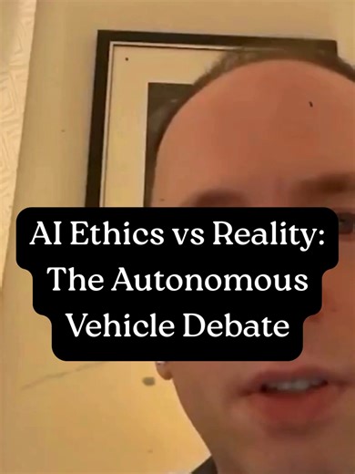 AI Ethics vs Reality: The Autonomous Vehicle Debate #ai #moonshots #peterdiamandis
