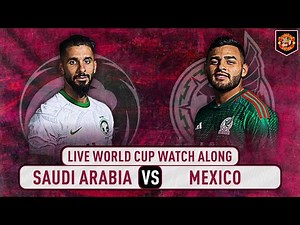 Saudi Arabia VS Mexico 1-2 World Cup Qatar 2022 WATCH ALONG LIVE