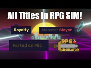 How To Get ALL Titles In RPG SIM