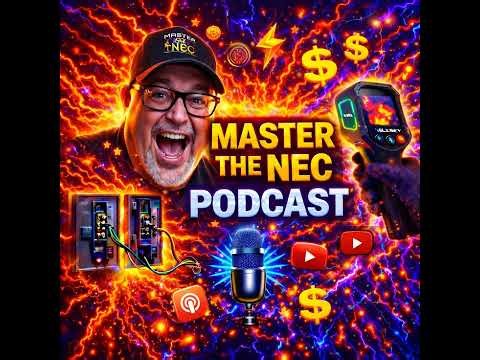 Master The NEC | Episode 65 | 2026 NEC and 120.6 Noncoincident Loads Finally