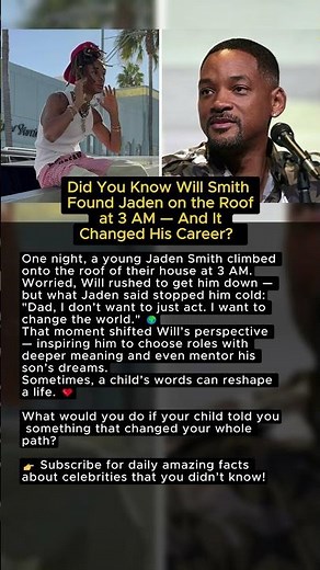 Did You Know Will Smith Found Jaden on the Roof at 3 AM — And It Changed His Career? 🌙💡