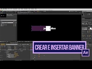 After Effects Tutorial - Create and Insert Banners into Your Video (Spanish)