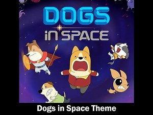 All Songs from Netflix's Dogs In Space - Seasons 1-2