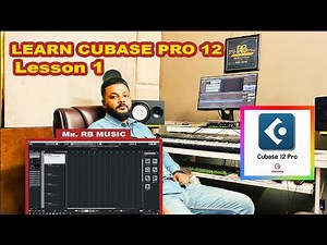 Cubase Pro 12 - Lesson 1 Basics | Mr. RB - Basics Tutorial - in Hindi