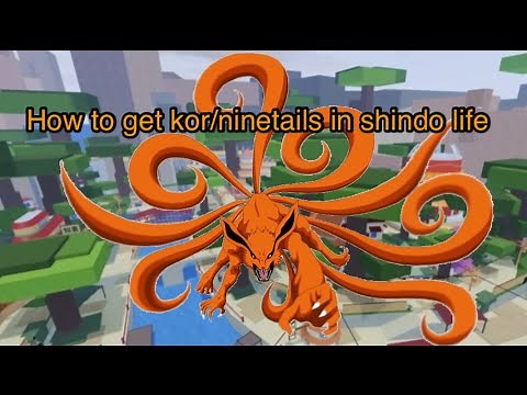 How to get kor/ ninetails in shindo life