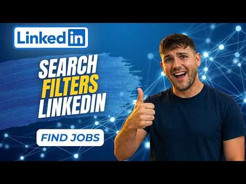 How To Use LinkedIn Search Filters To Narrow Your Job Search (Full Guide 2026)