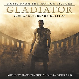 Hans Zimmer And Lisa Gerrard - Gladiator: 20th Anniversary Edition