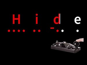 Hide in Morse Code | Morse Code for Hide