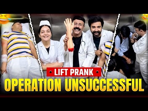 Operation Unsuccessful | Lift Prank | RJ Naved