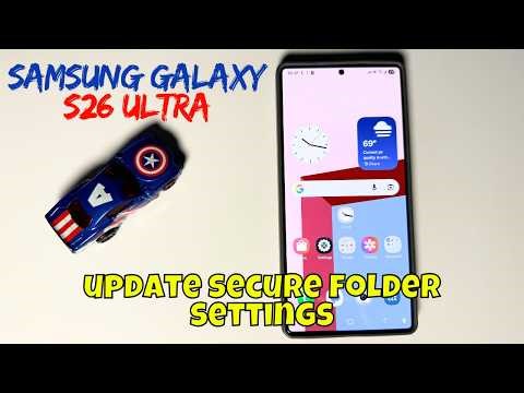 Update secure folder Samsung Galaxy S26 Ultra / How to update secure folder settings