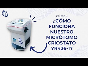 ¿Cómo funciona nuestro Micrótomo Criostato YR426-1? Te explicamos paso a paso