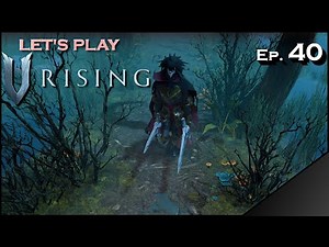 Charging batteries and My new Arch-Nemesis Ep. 40 - V Rising