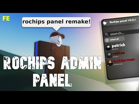 Roblox Script Showcase : Fe Rochips Admin Panel
