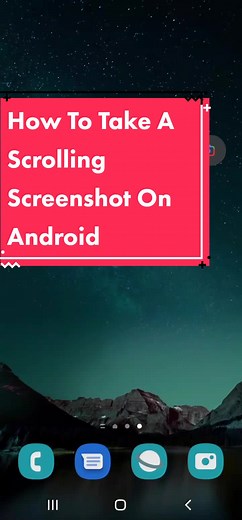 How To Take A Scrolling Screenshot On Android