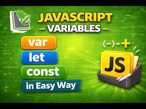 Master JavaScript Variables | var, let, const in Easy Way | Beginners to Advanced