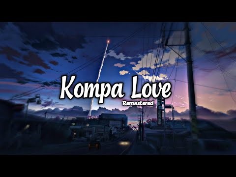 Kompa Love - (Remastered)