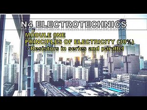 Module 1.3 Resistors in series & parallel