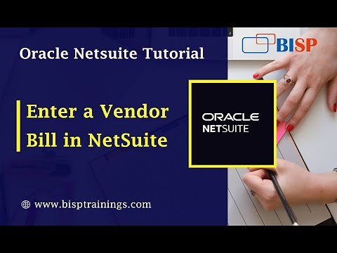 How to Enter a Vendor Bill in NetSuite | NetSuite Payable Tutorials | Oracle NetSuite