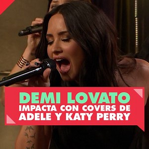 Demi Lovato Impacta con Covers de Adele y Katy Perry | ClevverTeVe
