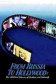 From Russia to Hollywood: The 100-Year Odyssey of Chekhov and Shdanoff