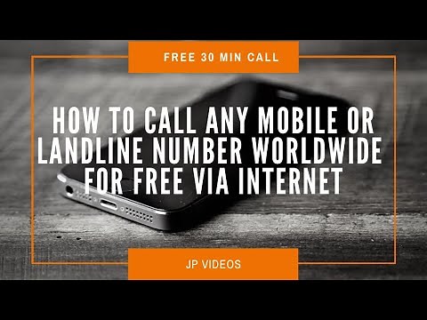 How to call any mobile or landline number for free worldwide for 30 minutes