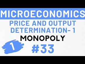 #33- Monopoly (Part-1), Short run and Long run equilibrium, MEC 101, IGNOU | Kanishka Luthra