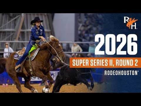 FULL SHOW | 2026 RODEOHOUSTON Super Series II, Round 2