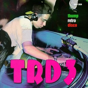 Various - TRD3: Thump Retro Disco