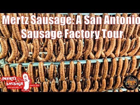 Factory Tour: Mertz Sausage – A San Antonio Staple