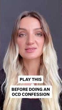 Play This Before Doing OCD Confession