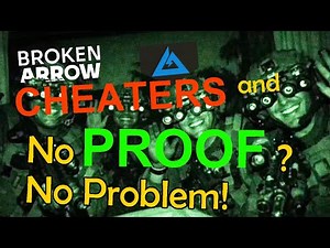 How to expose CHEATERS in Broken Arrow