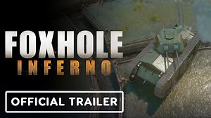 Foxhole: Inferno - Official Overview Trailer - The Global Herald