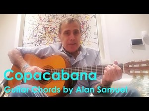 Copacabana - Barry Manilow (Guitar chords by Alan Samuel)