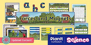 Science: Forces and Magnets: Year 3 Unit Additional Resources