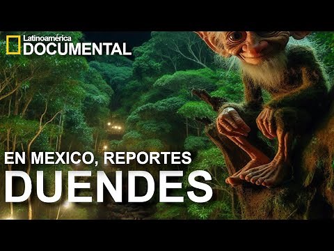 Duendes en México , reportes de encuentros, Documental - Inexplicable