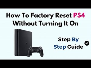 How To Factory Reset PS4 Without Turning It On