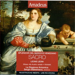 Leone Leoni, La Stagione Armonica, Sergio Balestracci - Splendori Del Barocco Veneziano Sacro