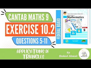 CANTAB Publisher Class 9 Maths Chapter 10 Exercise 10.2 | Questions 5 - 11 | Federal Board