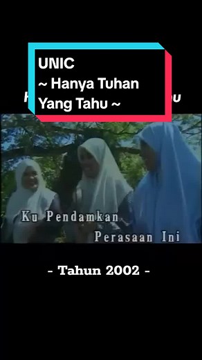 Kumpulan Lagu Nasyid UNIC Hanya Tuhan Yang Tahu (2002)