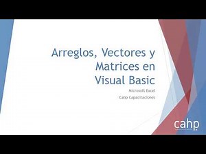 19 - Arreglos, Vectores y Matrices en Visual Basic