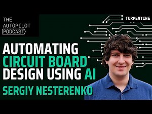 Automating Circuit Board Design Using Reinforcement Learning w Sergiy Nesterenko, Founder of Quilter