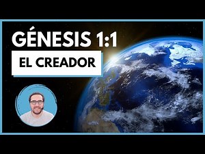 🌍 GÉNESIS 1:1 - Dios, en el principio creó los cielos y la tierra - Comentario Devocional