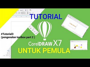 Belajar Corel Draw X7 untuk pemula | #3 pengenalan tools pada toolbox yang sering digunakan part2