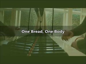 One Bread, One Body (ELW 496)