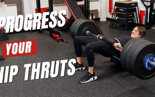 【教练必看】循序渐进的练习臀推 || How to Progress a Hip Thrust & Why You Should