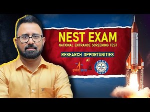 Complete Guide to NEST Exam | Everything You Need to Know